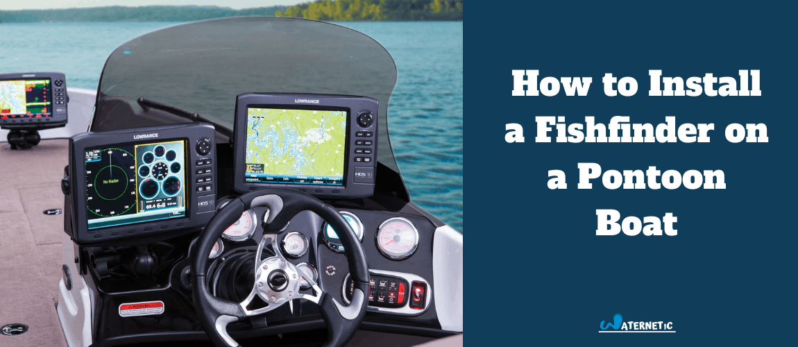 how to install a fishfinder on a pontoon boat