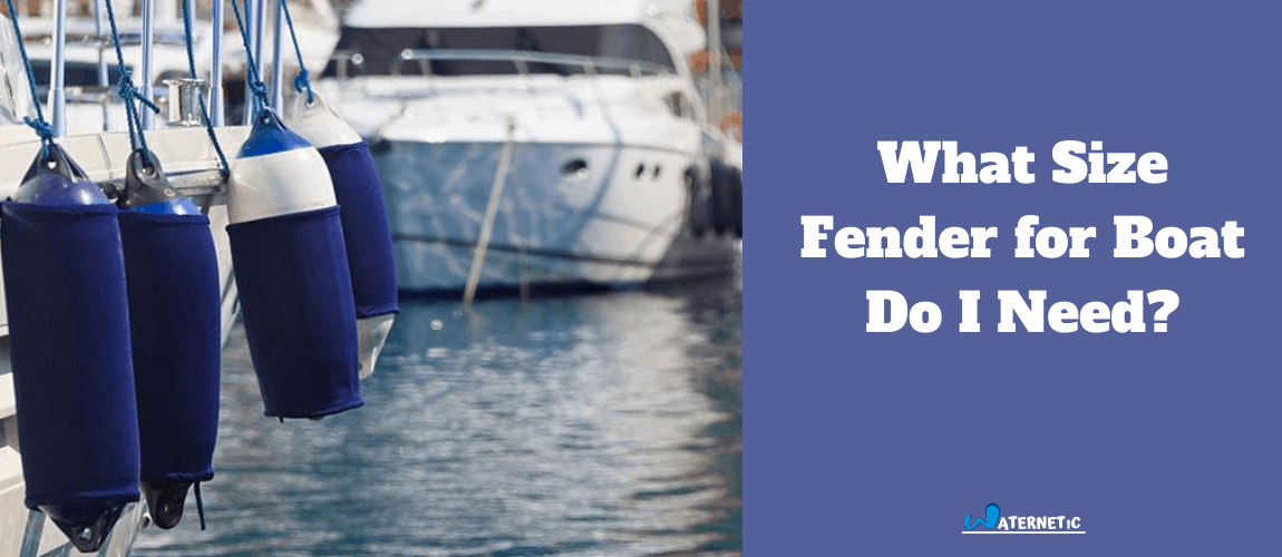 what size fender for boat